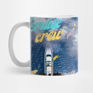 Cruise crew Mug